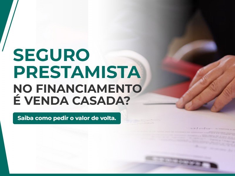 Seguro Prestamista no Financiamento de Veículo: Quando é Venda Casada e Como Recuperar o Valor